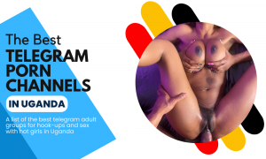 Telegram Gruop Sexy - Best 18+ Telegram Porn Channels in Uganda (2023)